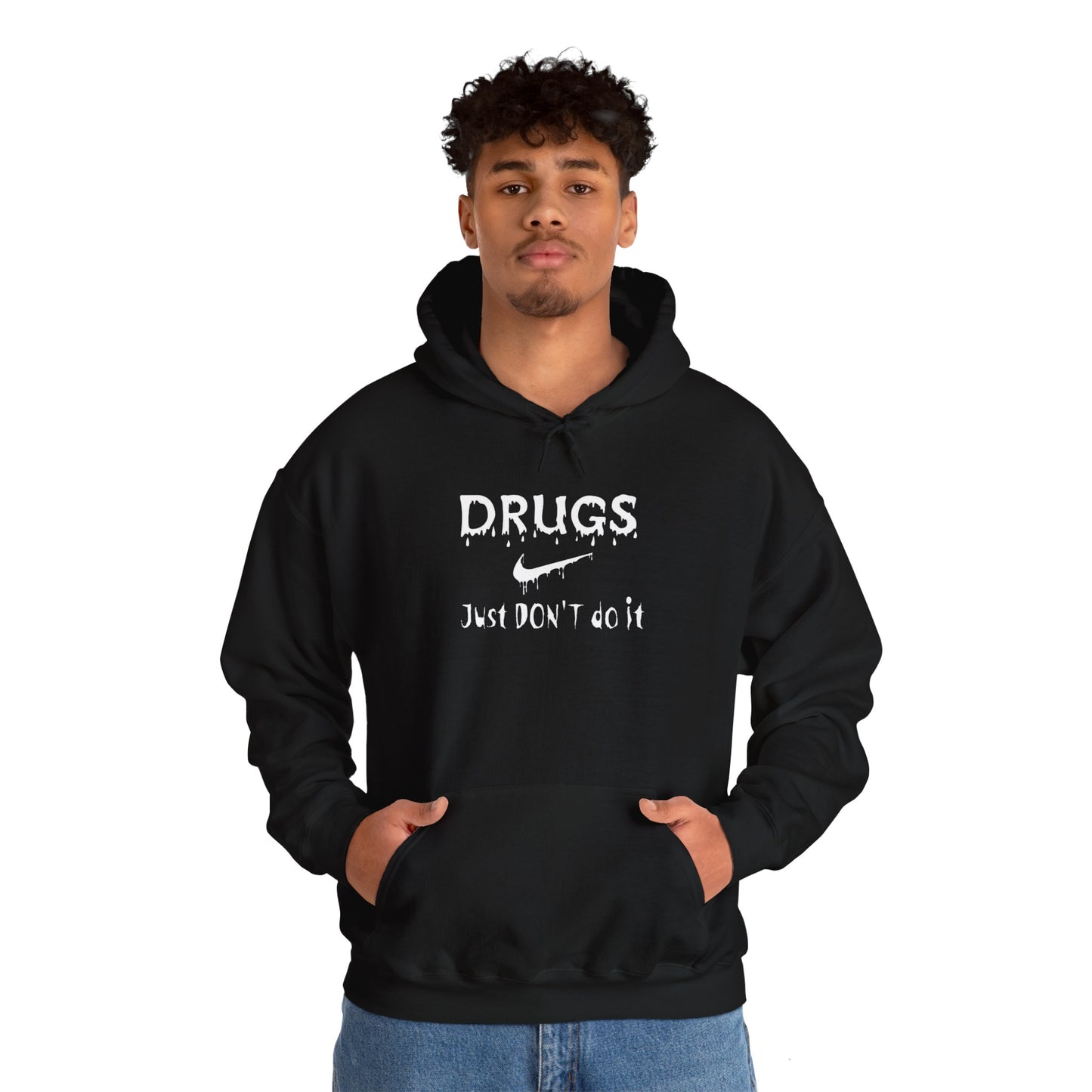 DRUGS, Just DON'T do it Hooded Sweatshirt