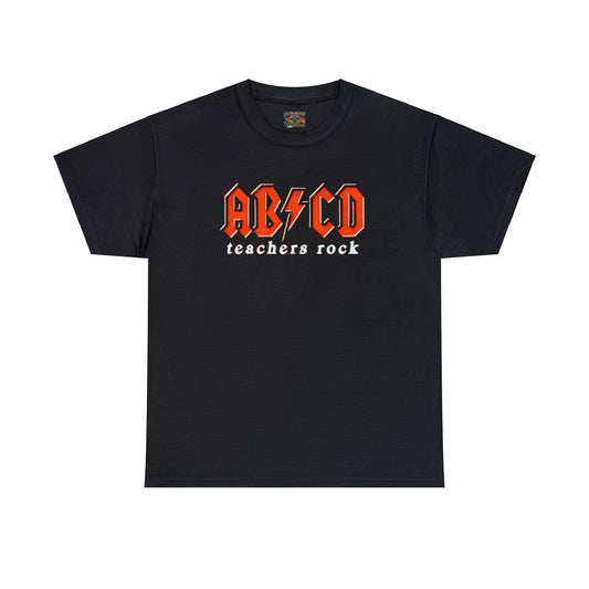 Teachers Rock AB*CD Unisex Heavy Cotton Tee
