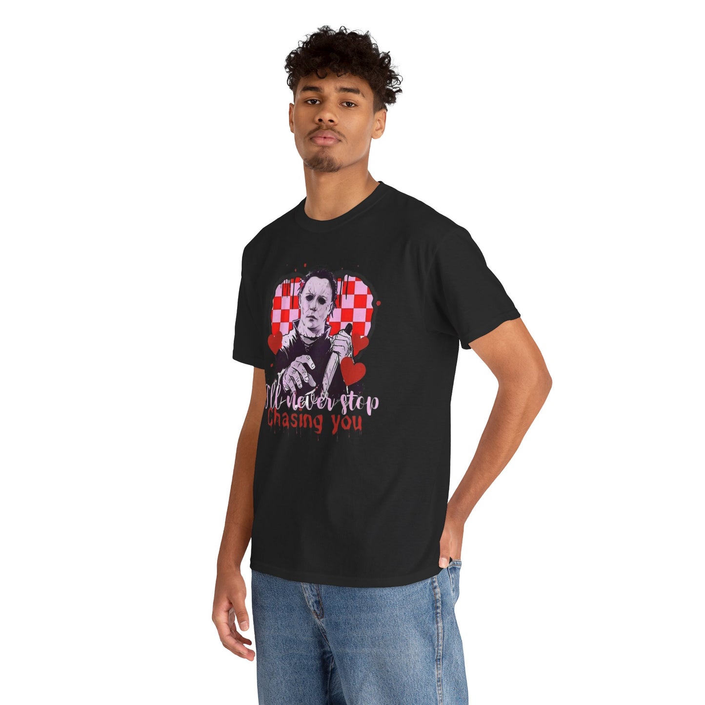 I'll never stop chasing you Unisex Heavy Cotton Tee