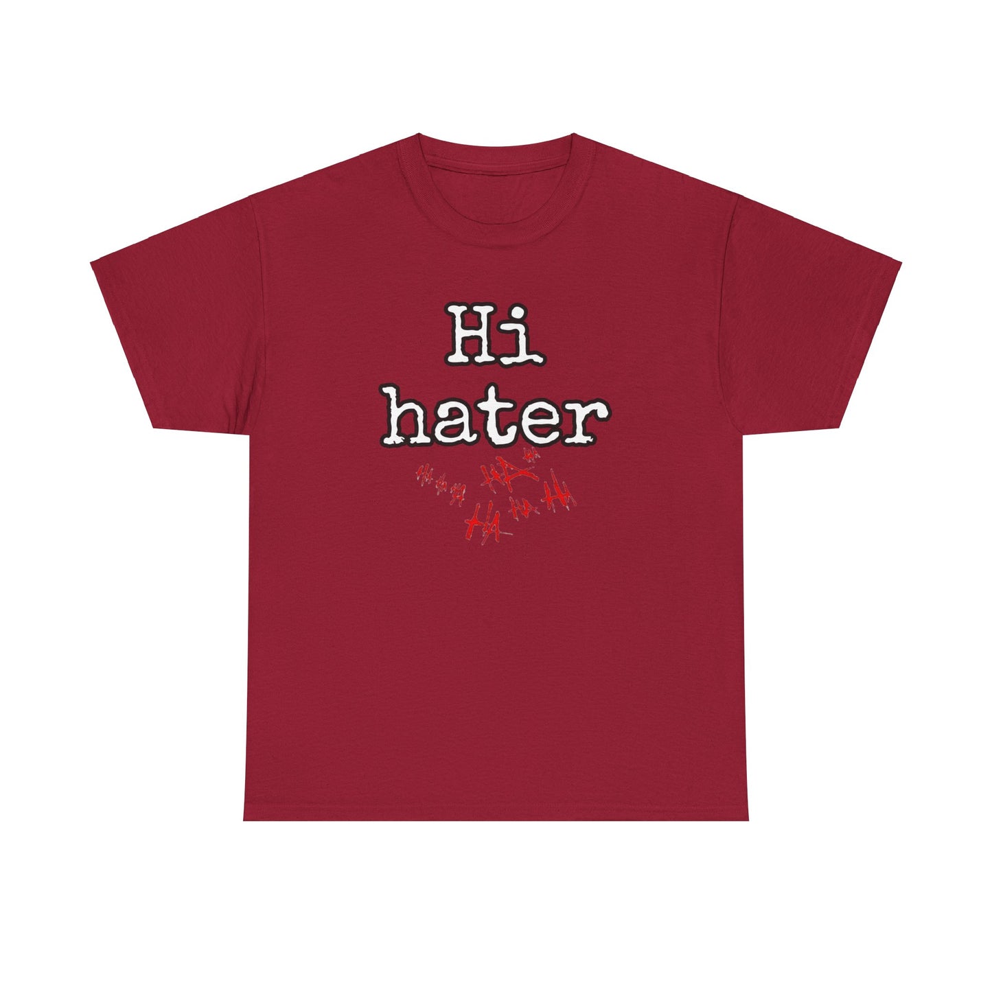 Hi hater Unisex Heavy Cotton Tee