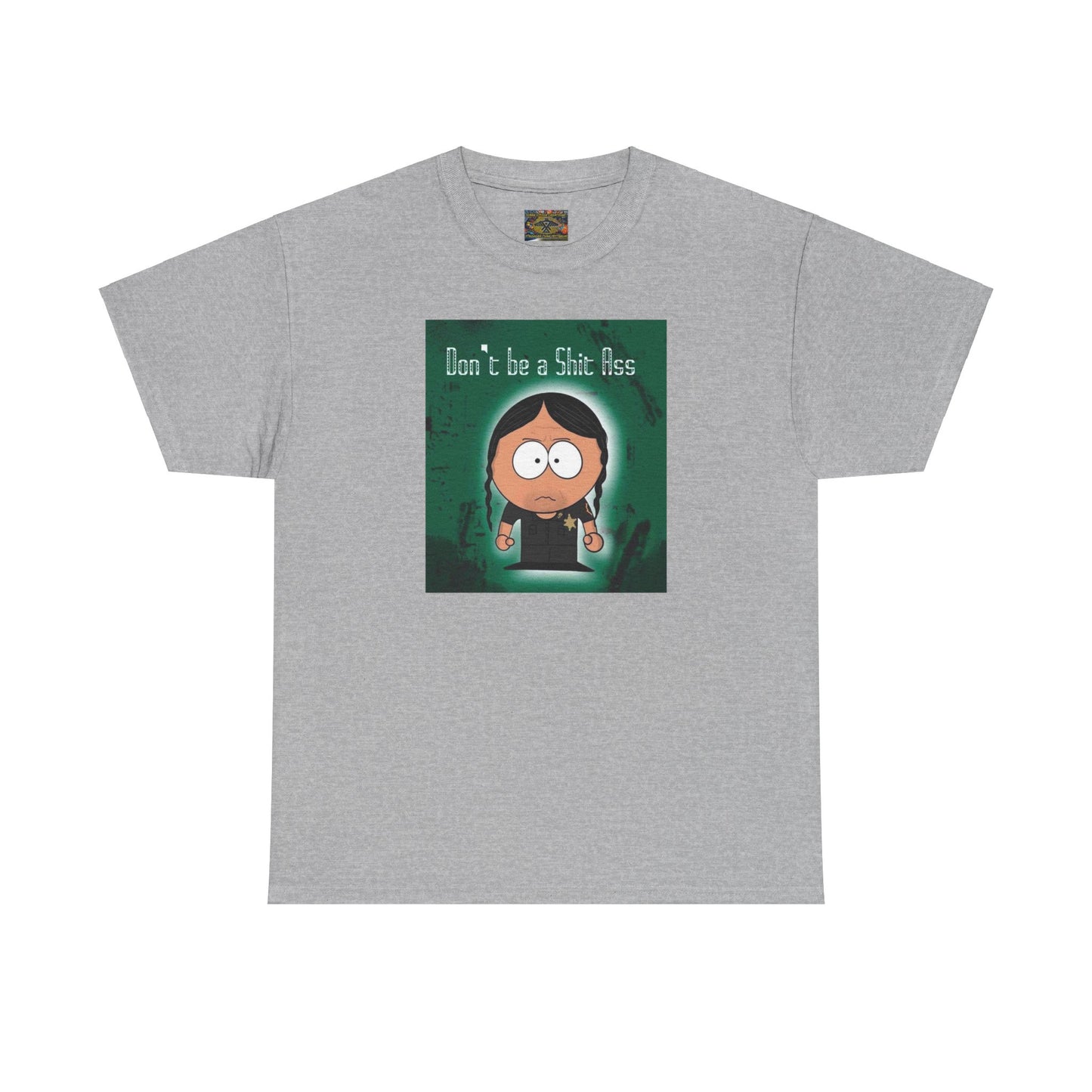 Sh*t A** Unisex Heavy Cotton Tee