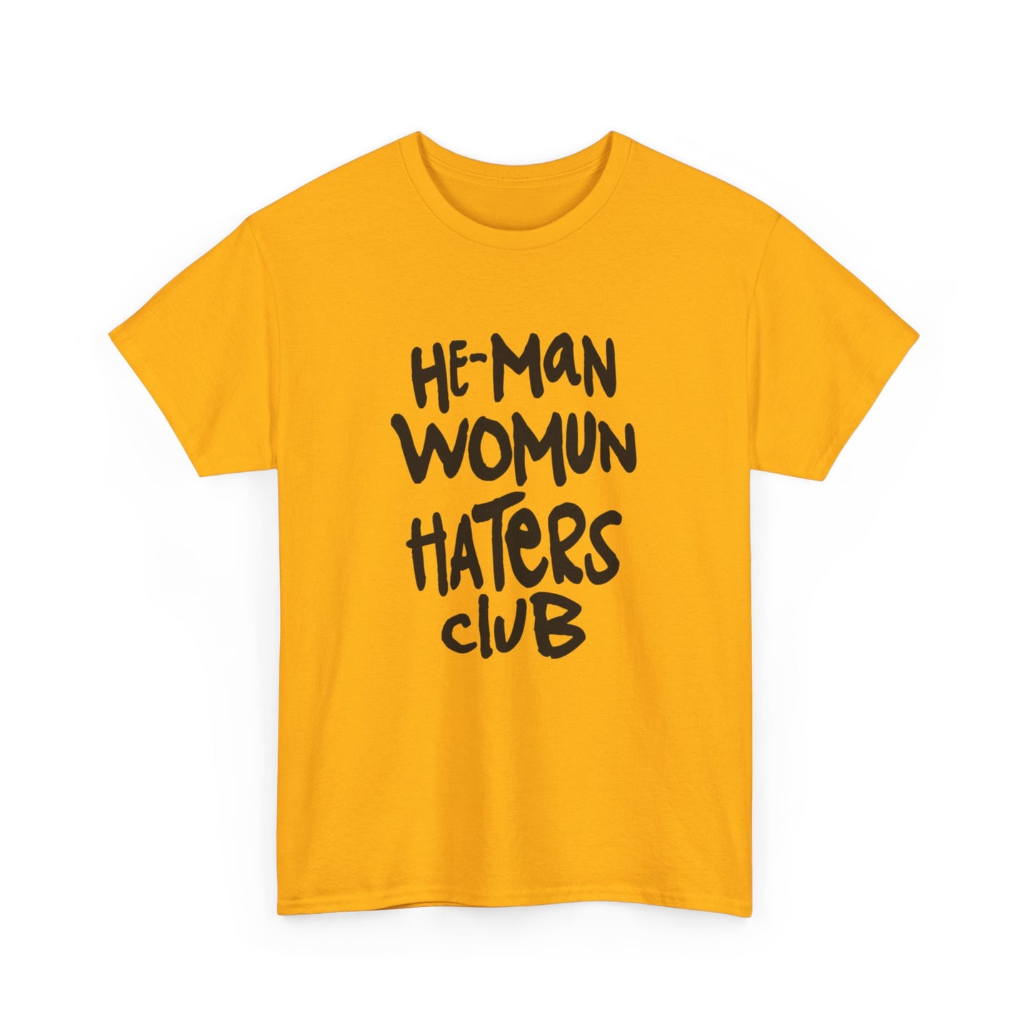 He-man womun haters club Unisex Heavy Cotton Tee