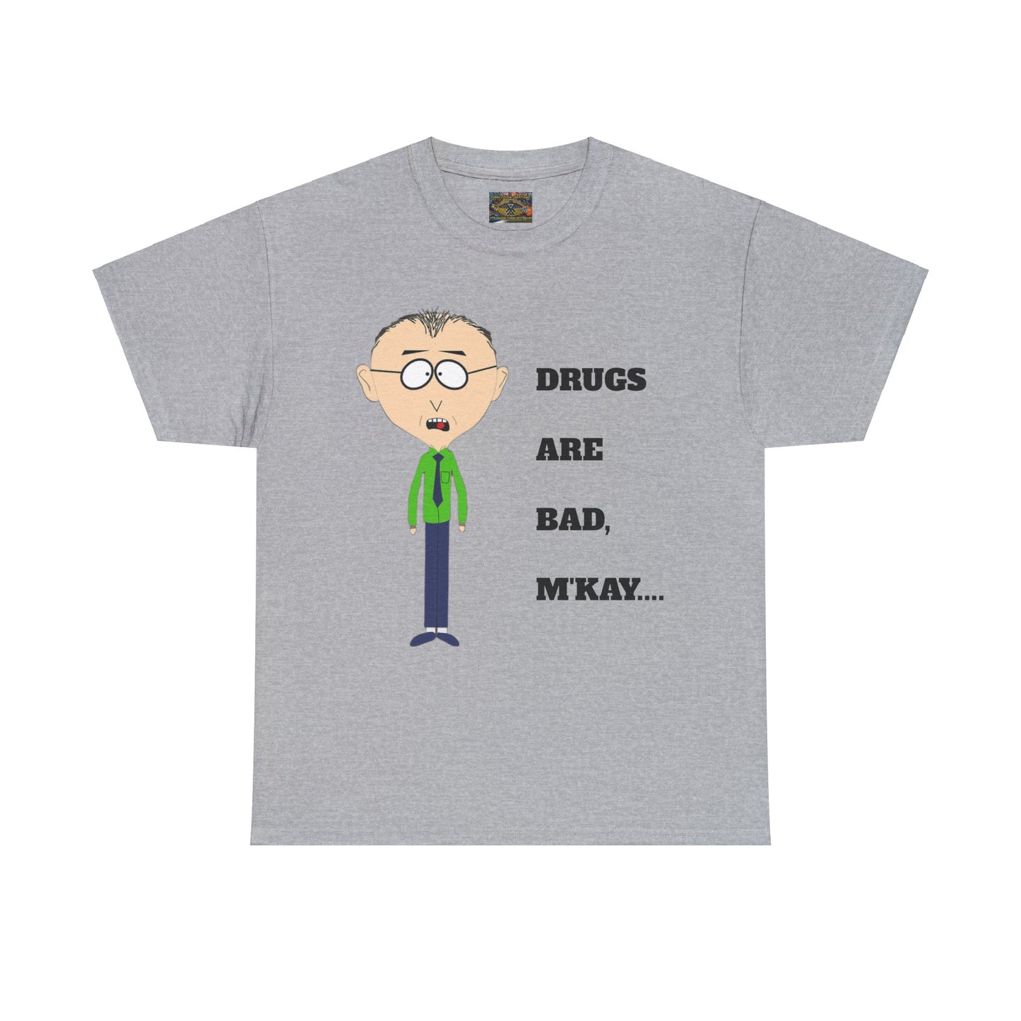 Drugs are bad, m'kay Unisex Heavy Cotton Tee