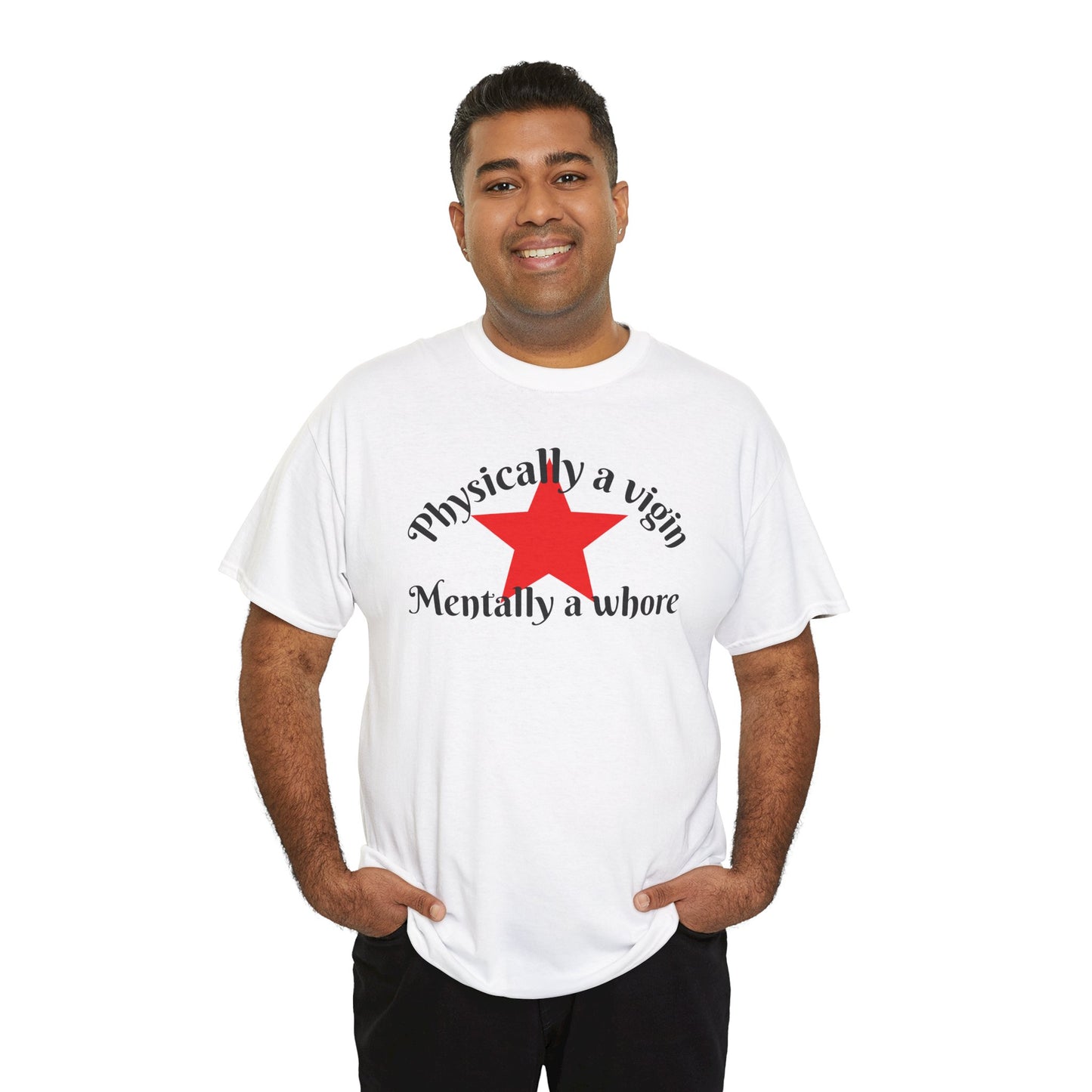Physically a virgin - Unisex t-shirt