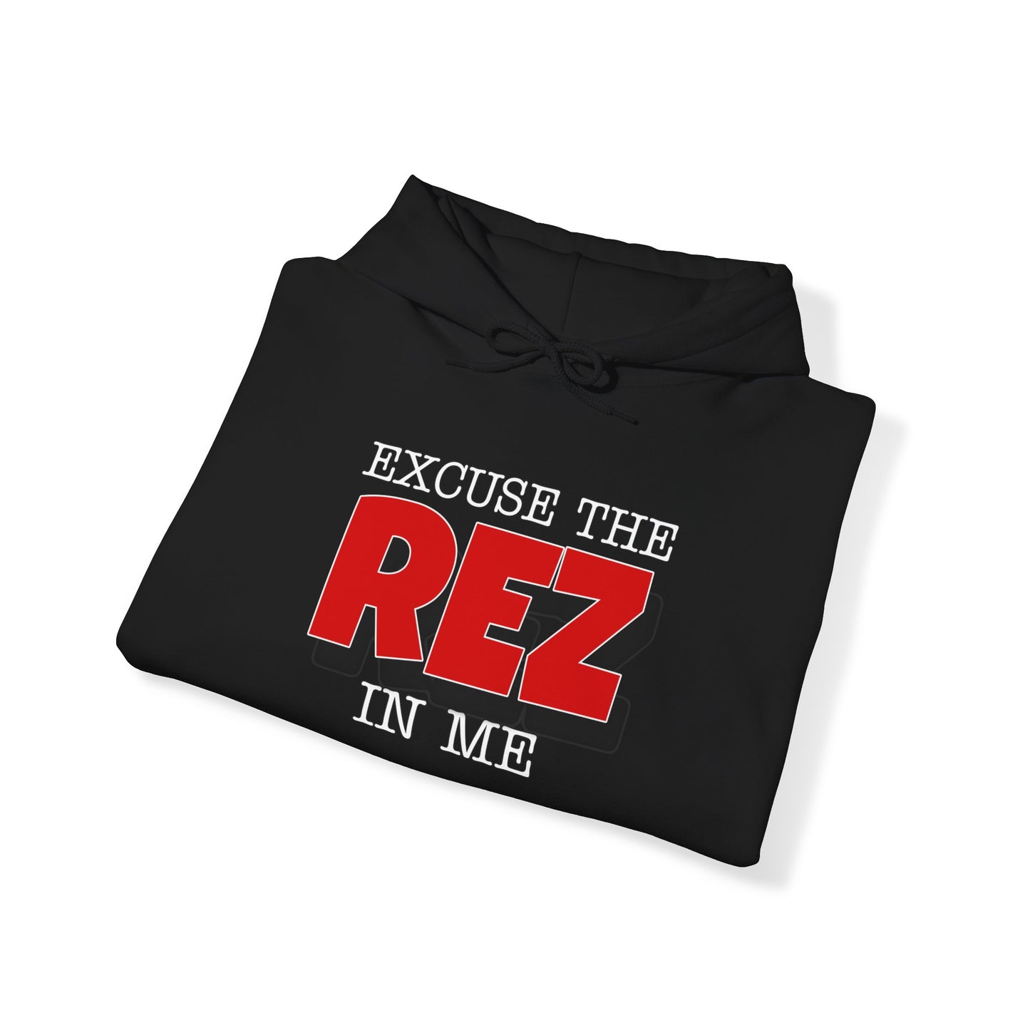 Excuse the rez in me Unisex Heavy Blend™ Hooded Sweatshirt