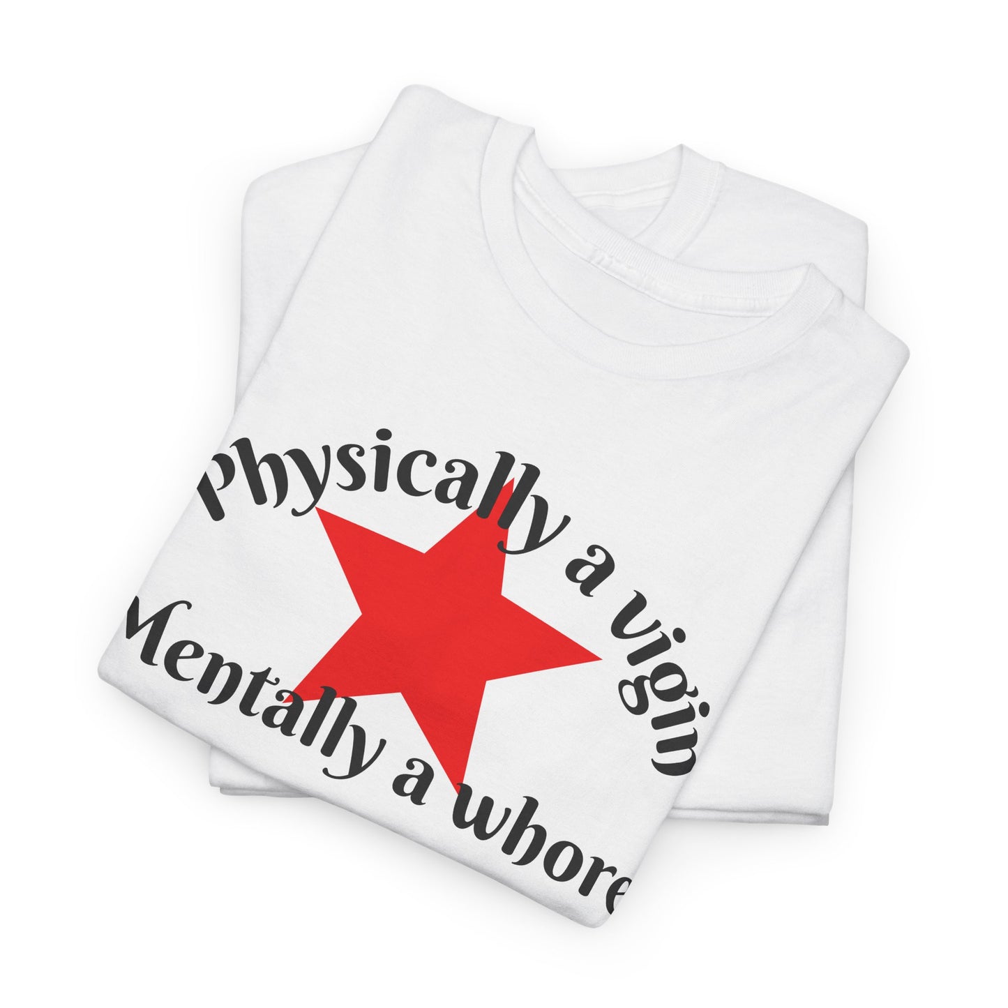 Physically a virgin - Unisex t-shirt