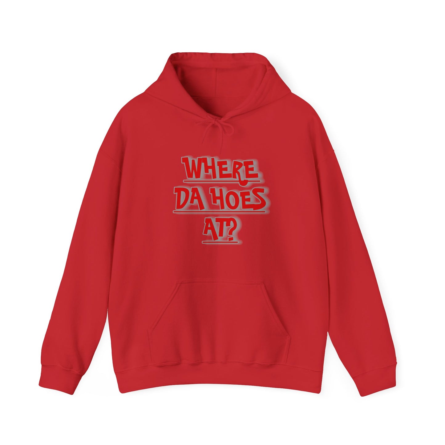 Where da hoes at? Unisex Heavy Blend™ Hooded Sweatshirt
