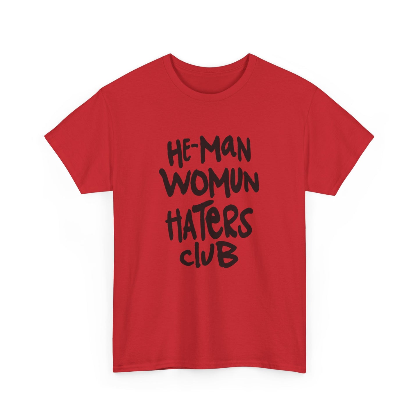 He-man womun haters club Unisex Heavy Cotton Tee