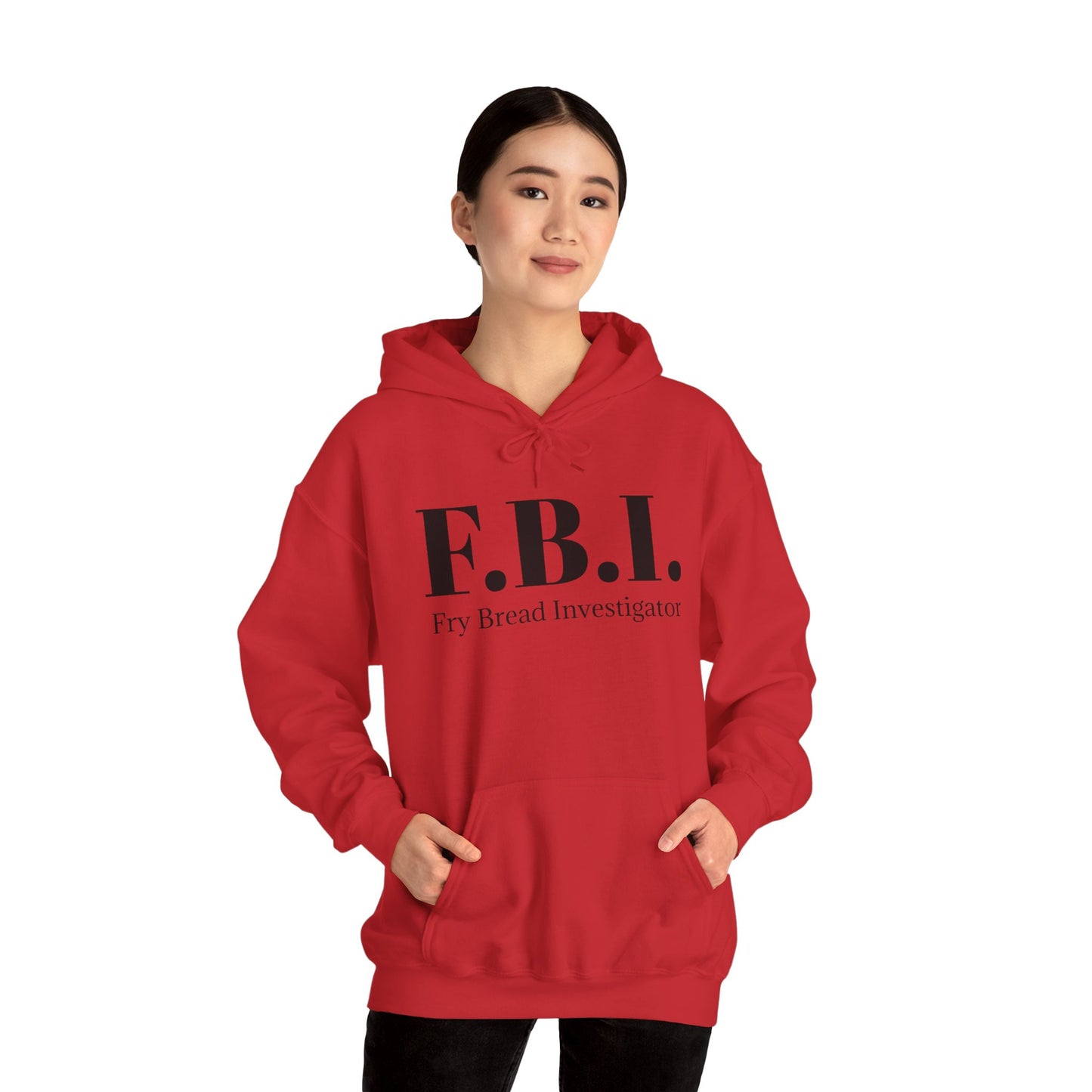 F.B.I. Fry Bread Investigator Hooded Sweatshirt