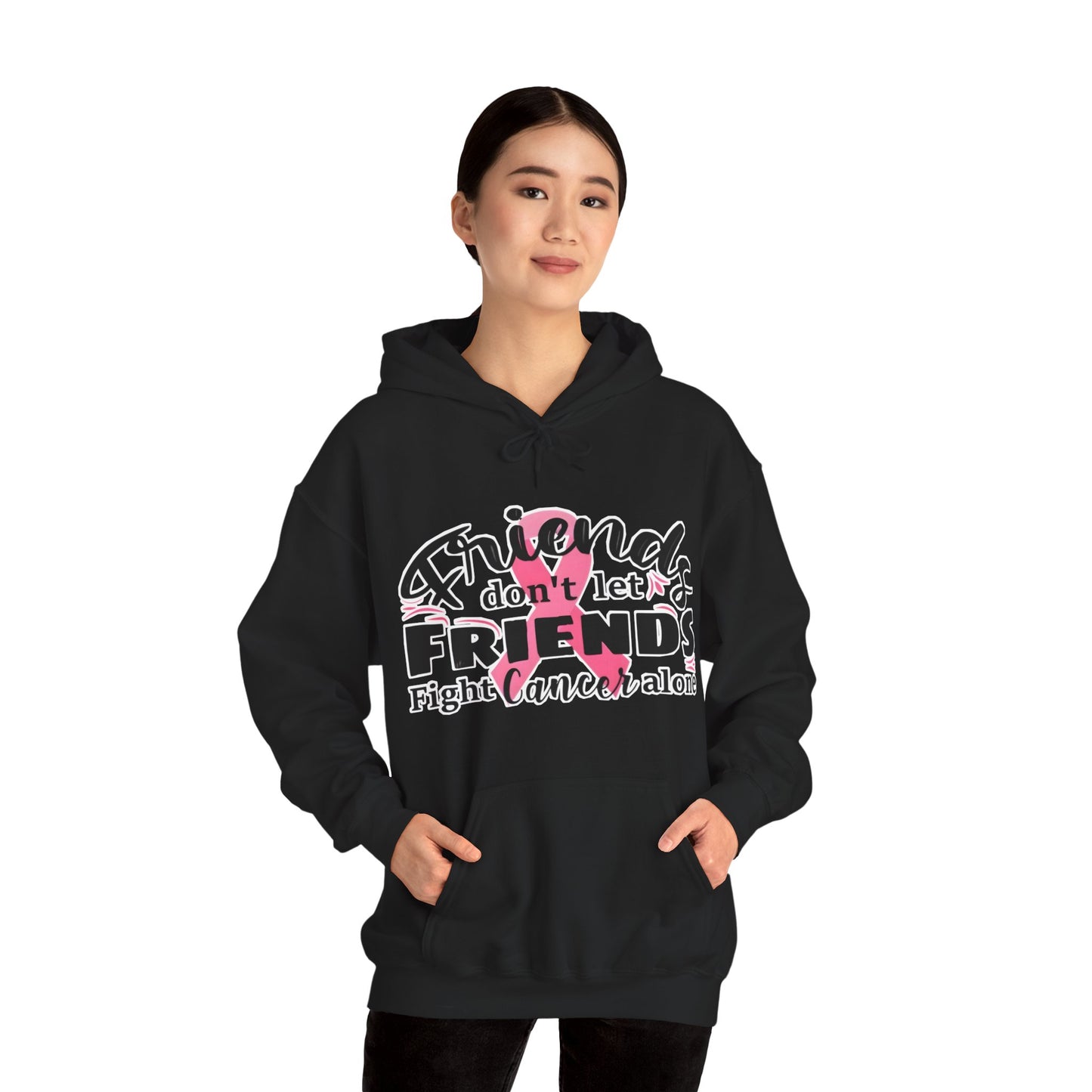 Friends Don't Let Friends Fight Cancer Alone Hoodie, Unisex Sweatshirt, Gift for Cancer Awareness, Support Friends, Encouragement Apparel