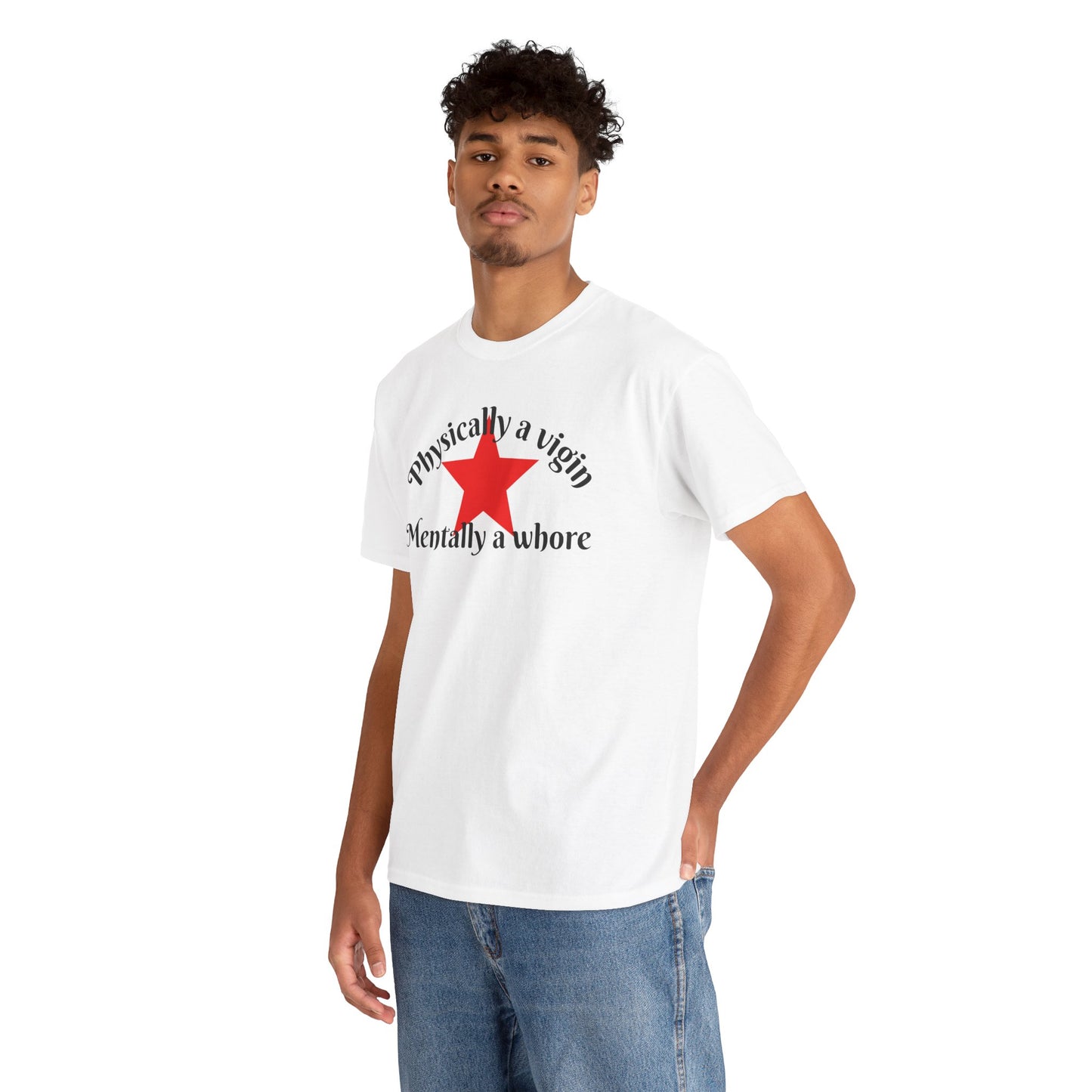Physically a virgin - Unisex t-shirt