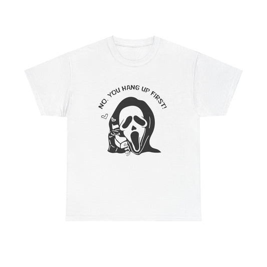 No, you hang up first Unisex Heavy Cotton Tee