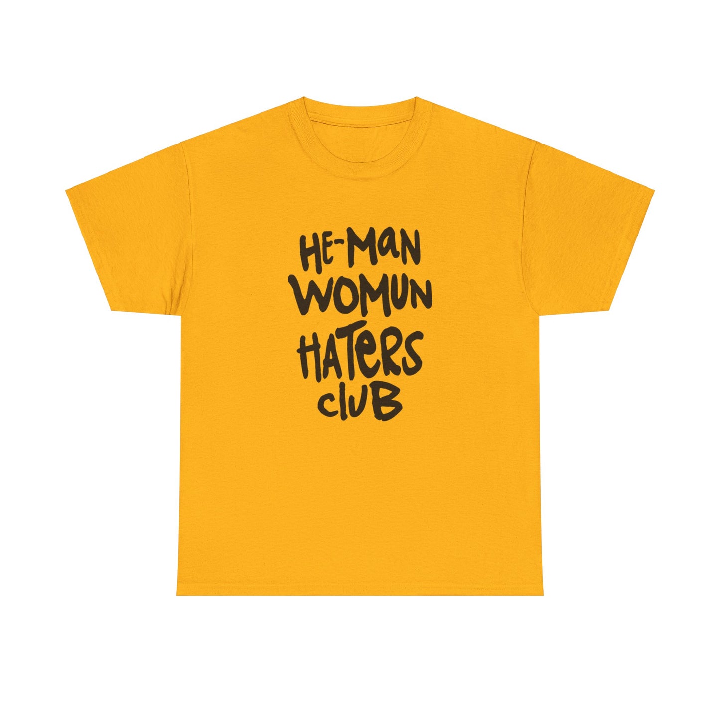 He-man womun haters club Unisex Heavy Cotton Tee