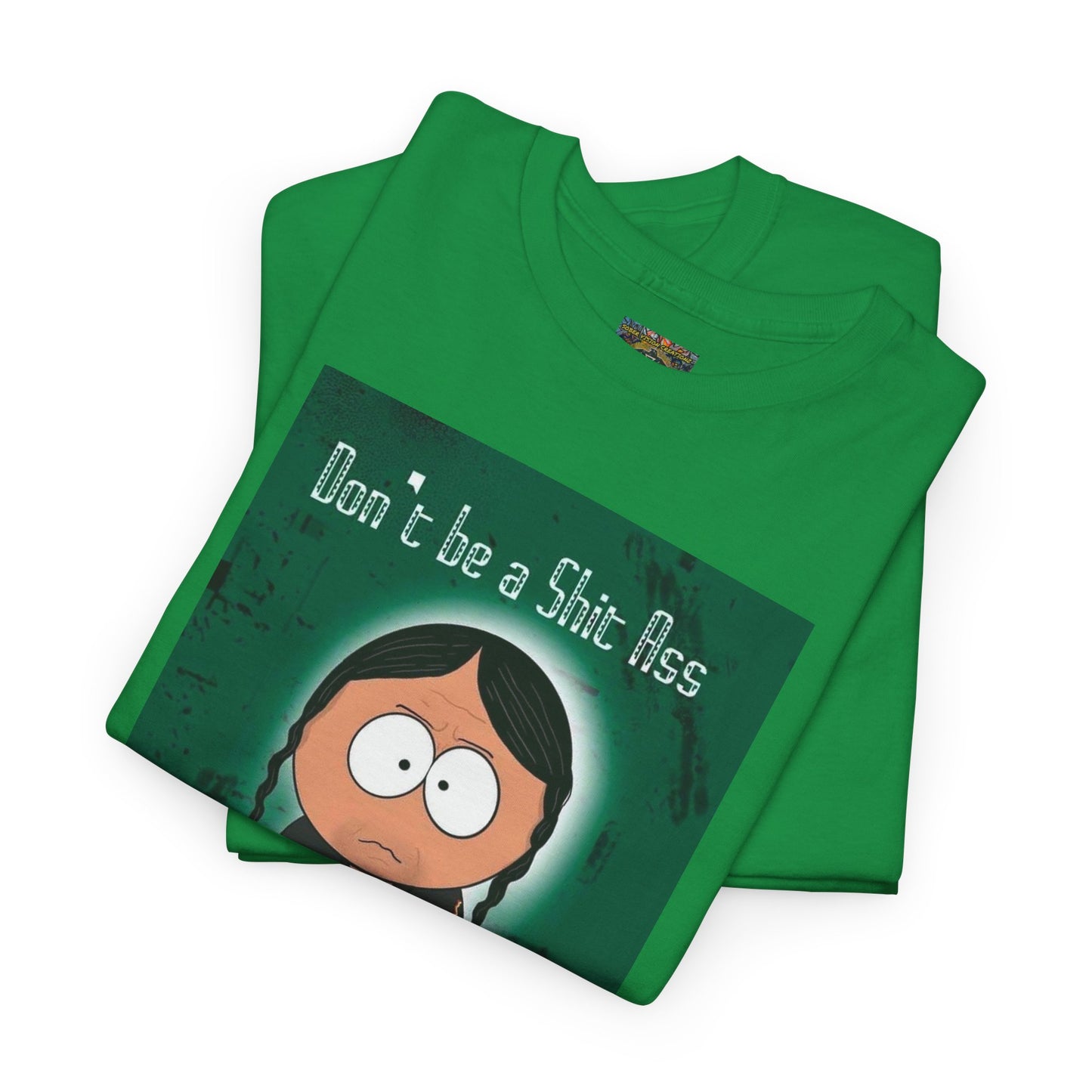 Sh*t A** Unisex Heavy Cotton Tee