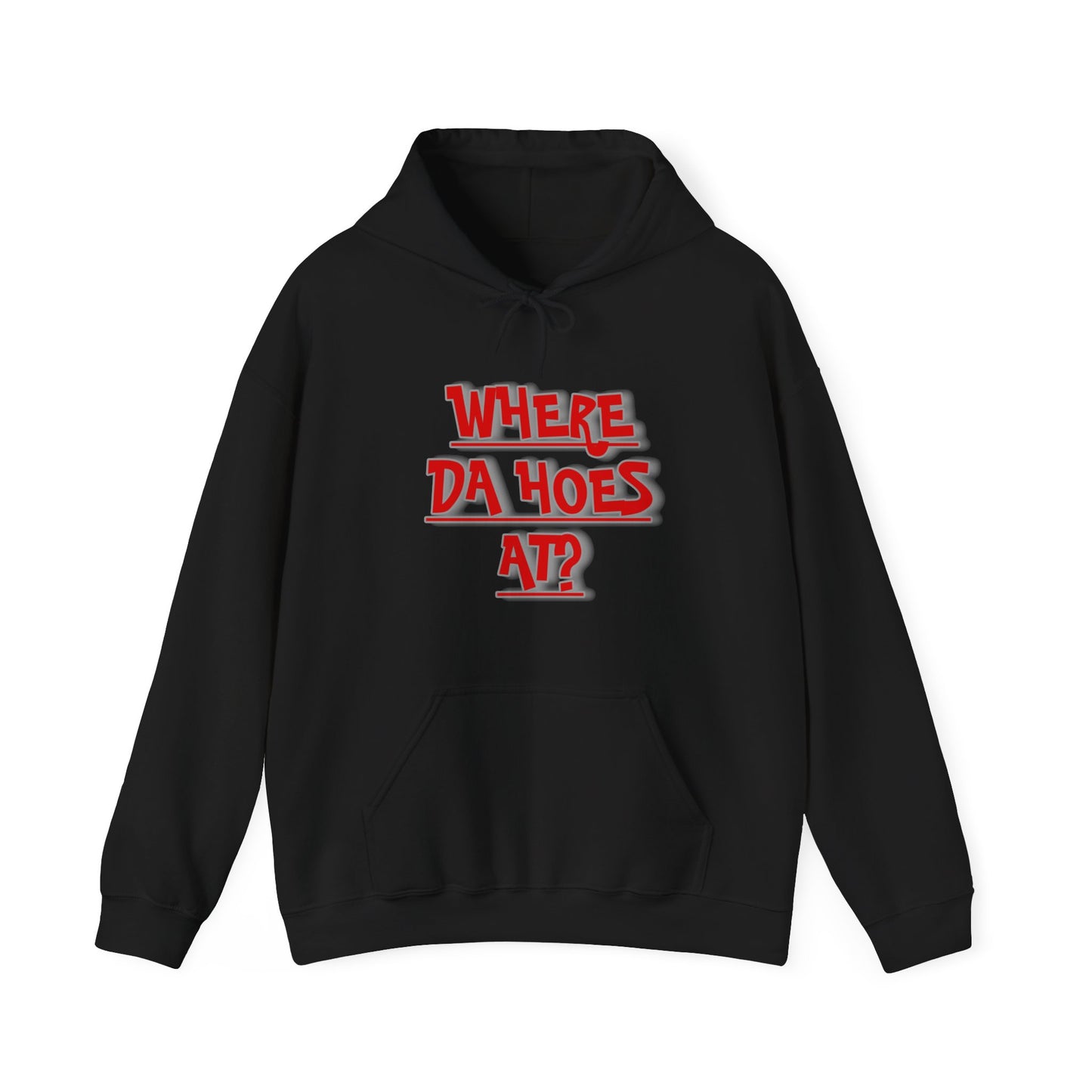 Where da hoes at? Unisex Heavy Blend™ Hooded Sweatshirt