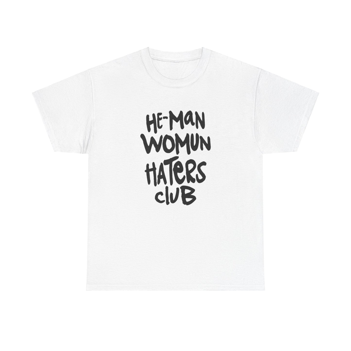 He-man womun haters club Unisex Heavy Cotton Tee