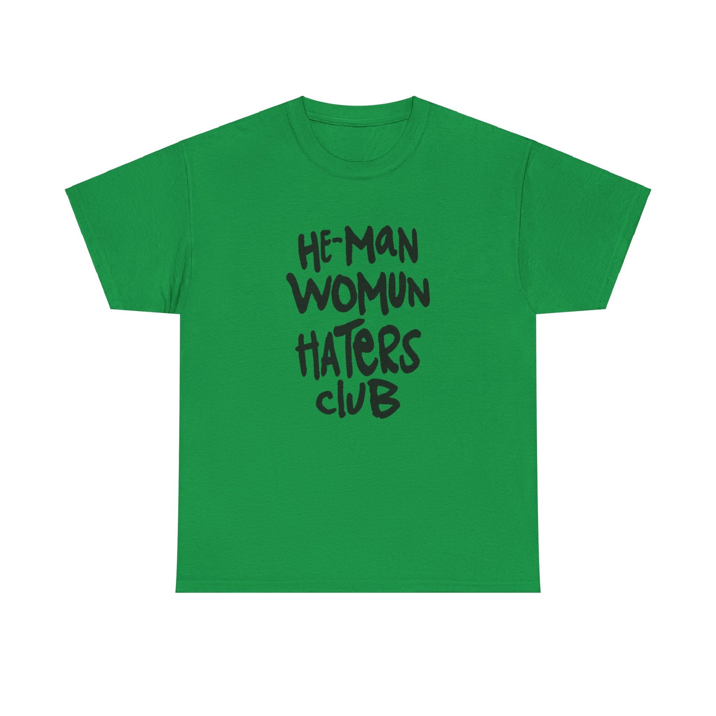 He-man womun haters club Unisex Heavy Cotton Tee