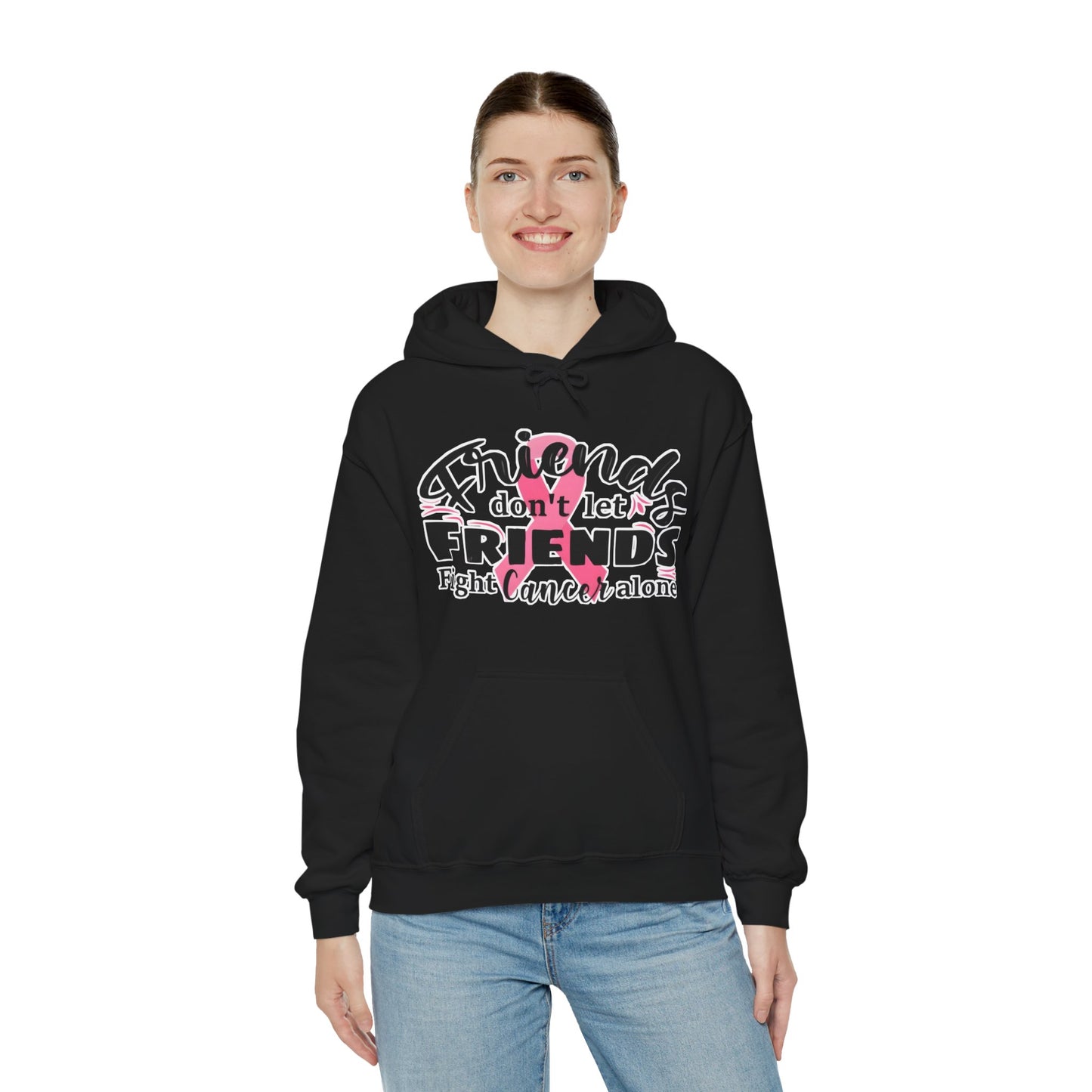 Friends Don't Let Friends Fight Cancer Alone Hoodie, Unisex Sweatshirt, Gift for Cancer Awareness, Support Friends, Encouragement Apparel