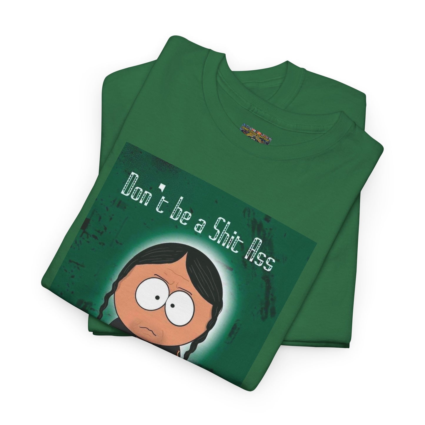 Sh*t A** Unisex Heavy Cotton Tee