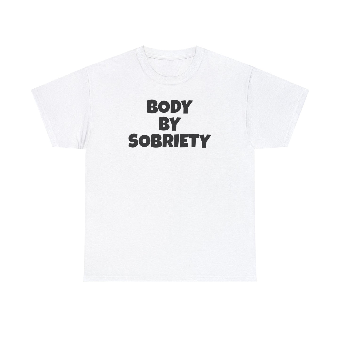 BODY BY SOBRIETY Unisex Heavy Cotton Tee