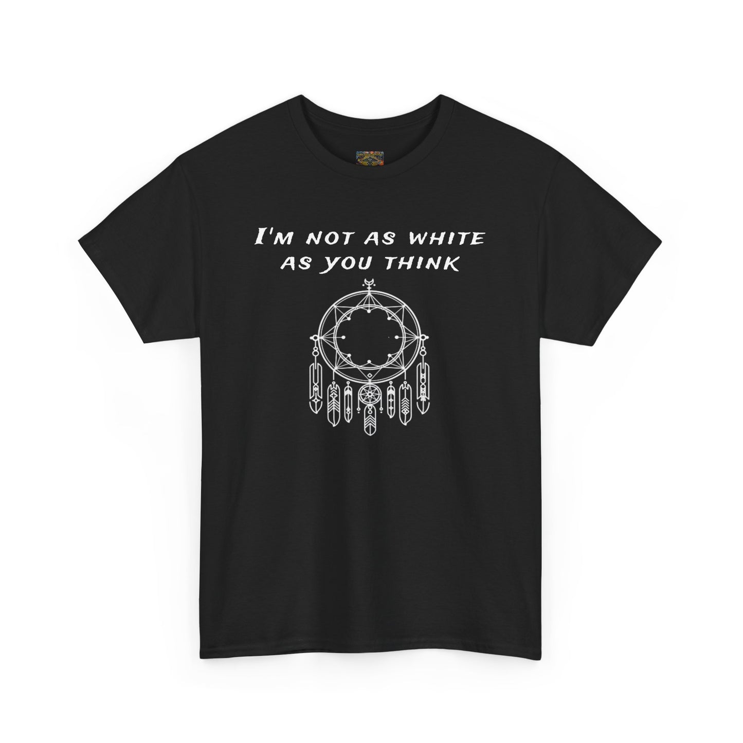 I'm not as white as you think Unisex Heavy Cotton Tee